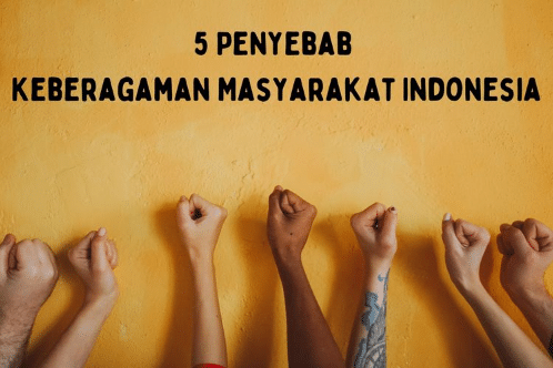 Penyebab Keberagaman Budaya di Indonesia