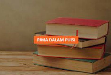 Pengertian Rima dalam Puisi